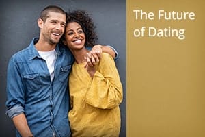 The Future of Dating