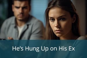 He’s Hung Up on His Ex