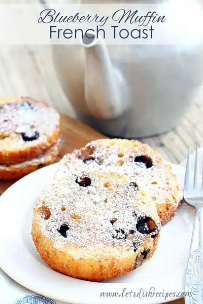 Blueberry Muffin French Toast