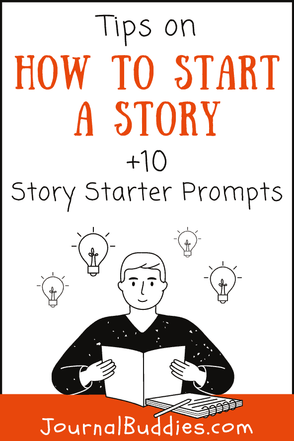 Story Starting Tips and Writing Prompts
