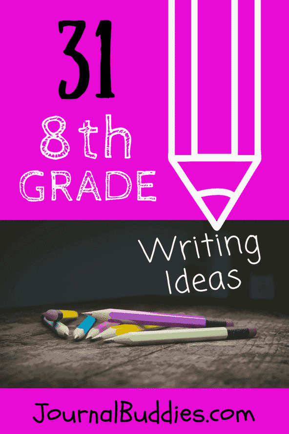 Journal Writing Ideas for 8th Grade