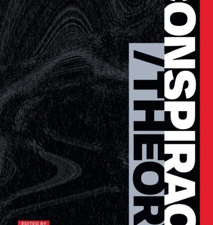 Conspiracy/Theory by Joseph Masco, Lisa Wedeen (eds)