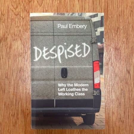 Despised by Paul Embery