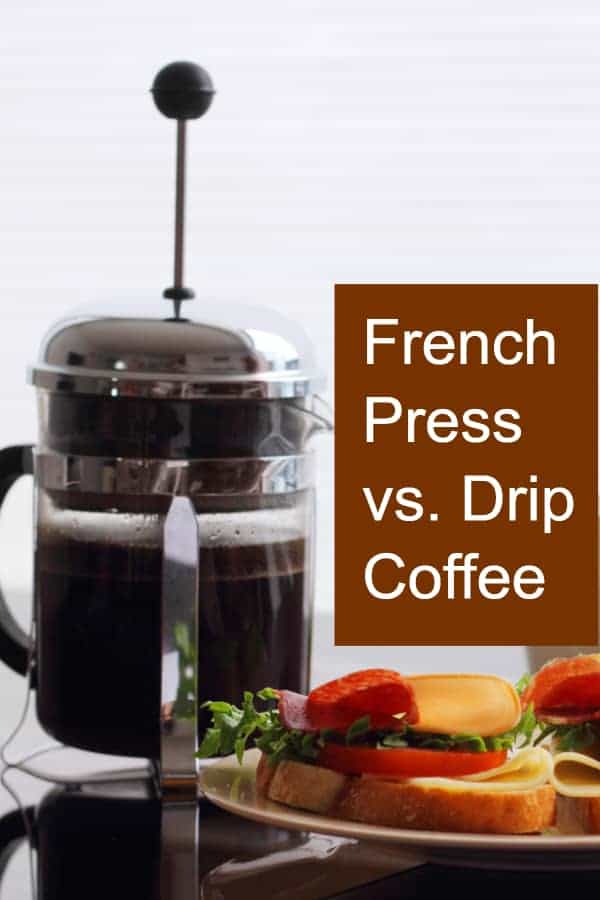 Comparing Drip vs French Press coffee - Which variant makes a better brew?