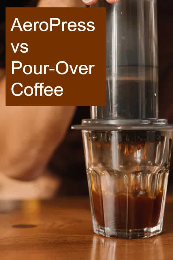 Pour-Over vs AeroPress Coffee