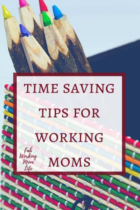Time saving tips for working moms