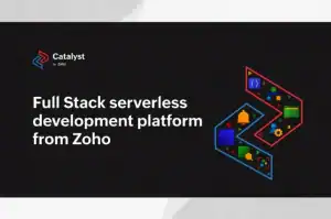 Versatility of Zoho Catalyst 