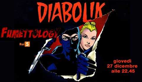 A "Fumettology" puntata dedicata a Diabolik | Digitale terrestre: Dtti.it
