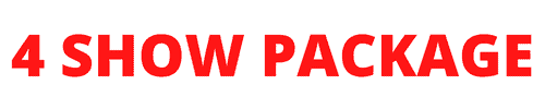 Copy of 4 SHOW PACKAGE