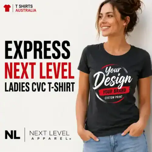 Express Next Level ladies CVC custom T-shirt printing in Australia