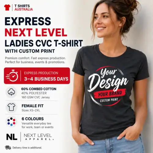 Express Next Level ladies CVC T-shirt with custom print and 3–4 business day production in Australia