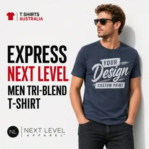 Express Next Level men's tri-blend custom T-shirt printing in Australia