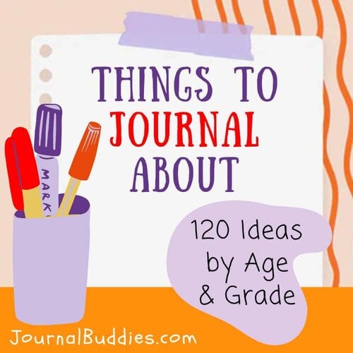 Journal Prompts by Age and Grade