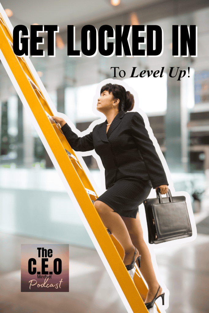 Get Locked In To Level Up