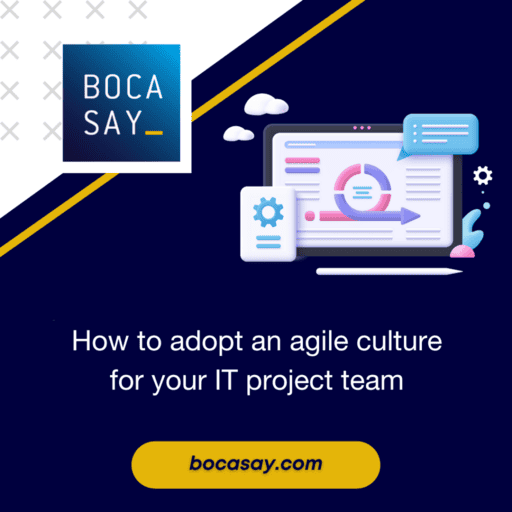 How to get your teams to adopt an agile culture with the offshore outsourcing companyBocasay ©Canva