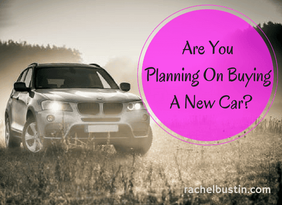 Planning on buying a new car