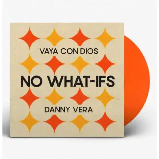 Vaya Con Dios & Danny Vera / No What-If's (7" Vinyl Single)