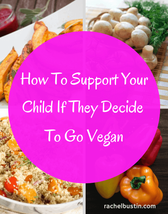 Tips on how to support your child if they decide to go vegan