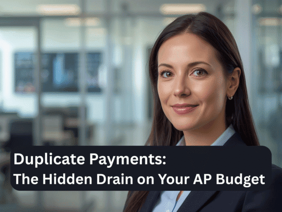 Duplicate Payments The Hidden Drain on Your AP Budget