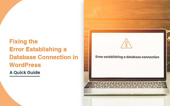 Fixing the Error Establishing a Database Connection in WordPress A Quick Guide 3