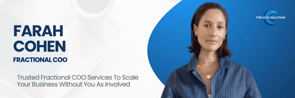 Farah Cohen, London, England Fractional COO, The COO Solution