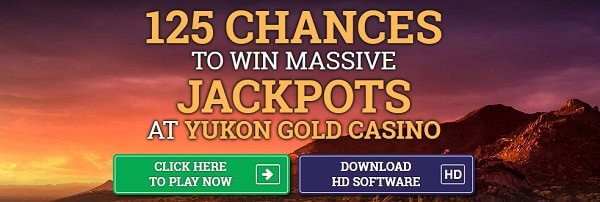 Yukon Gold Casino 125 free chances on jackpot slot