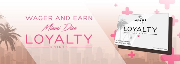 Miami Dice Loyalty & VIP rewards 