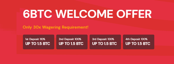 6 BTC welcome bonus