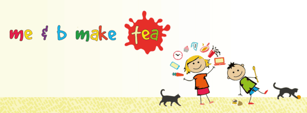 me and b make tea