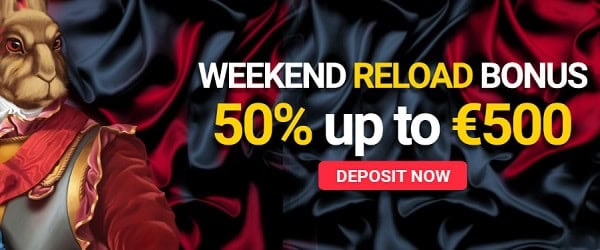 50% Reload Bonus (Weekend) and free spins