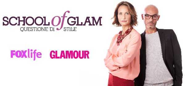 FoxLife e Glamour: nasce il nuovo programma tv "School Of Glam", un innovativo fashion show | Digitale terrestre: Dtti.it