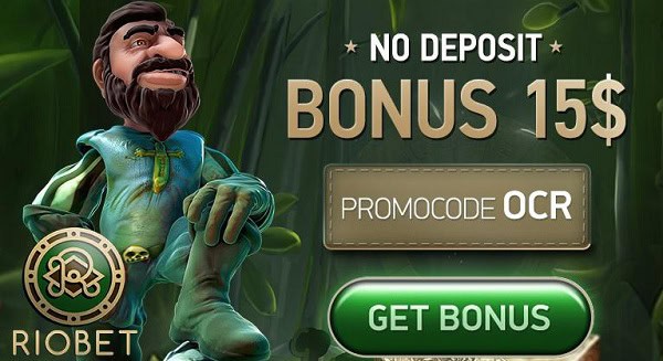 Riobet $15 free bonus no deposit required