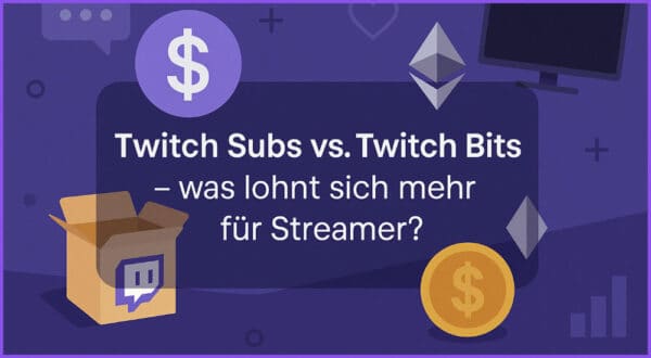 Twitch Subs vs. Twitch Bits – was lohnt sich mehr für Streamer? 🤔