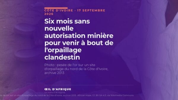 Six mois sans nouvelle autorisation minière pour venir à bout de l'orpaillage clandestin