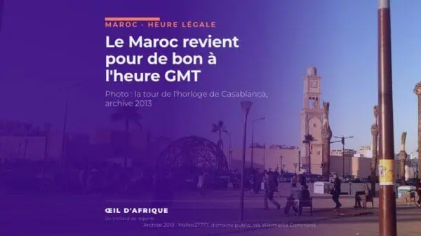 La tour de l'horloge à l'entrée de l'ancienne médina de Casablanca, vue de la place des Nations unies, pour illustrer le retour définitif du Maroc à l'heure GMT