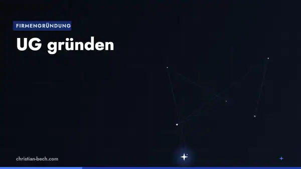 UG gründen – Überblick