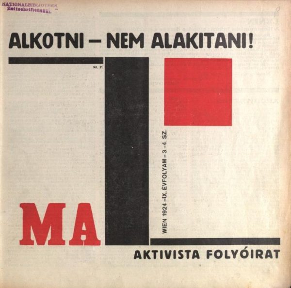A Kassák Lajos által szerkesztett aktivista lap, a MA 1924. évi 3–4. száma ( a folyóirat 1920–1925 között Bécsben jelent meg) - Forrás: 444.hu