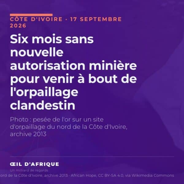 Six mois sans nouvelle autorisation minière pour venir à bout de l'orpaillage clandestin