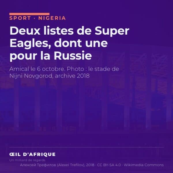 Le stade de Nijni Novgorod illuminé de nuit, où les Super Eagles affrontent la Russie en amical le 6 octobre 2026