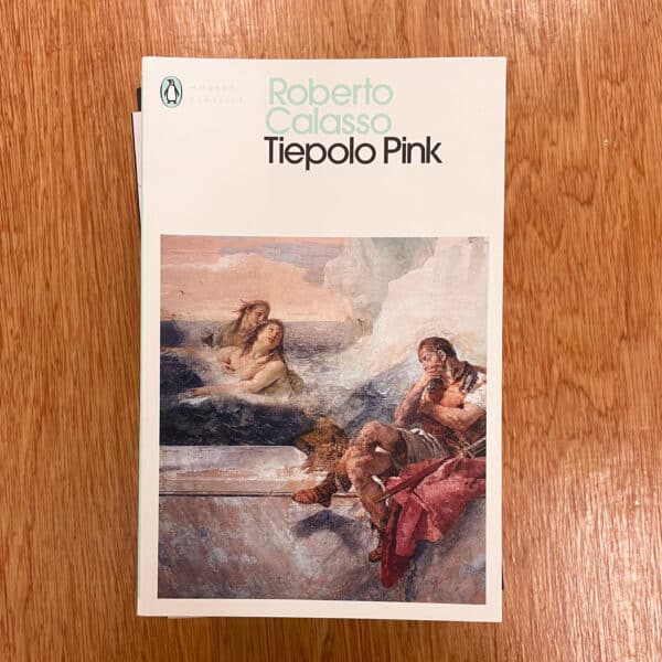 Tiepolo Pink by Roberto Calasso
