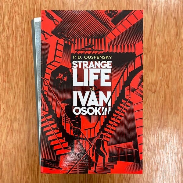 Strange Life of Ivan Osokin by P.D. Ouspensky
