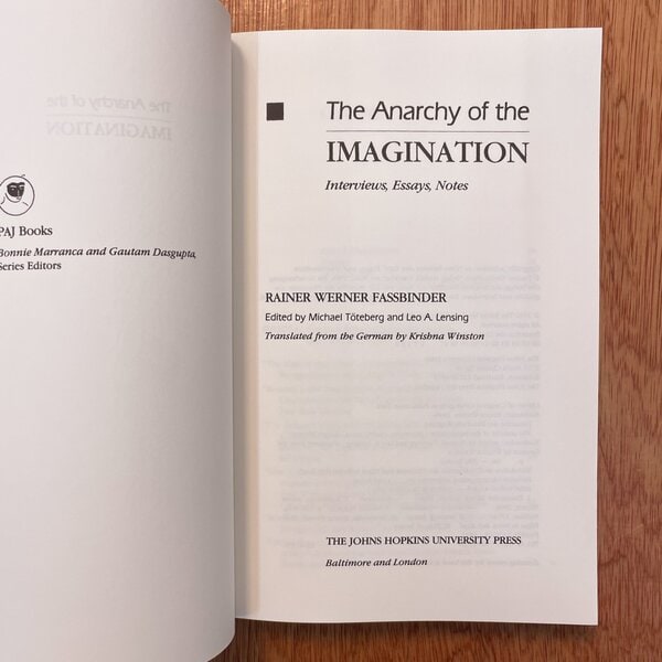 The Anarchy of the Imagination : Interviews, Essays, Notes by Rainer Werner Fassbinder - Image 2
