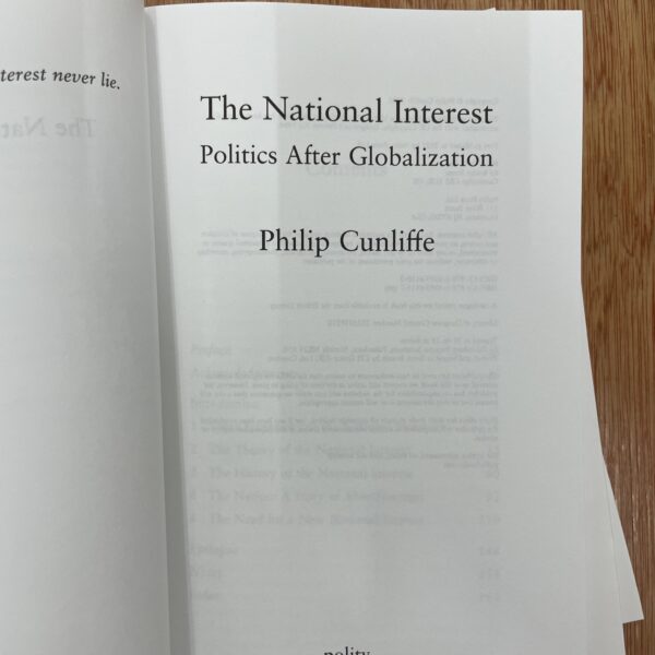 Analysis of politics and globalisation from the book "The National Interest" by Philip Cunliffe at Verdurin. Focus on international politics, global trends, and geopolitical strategy.