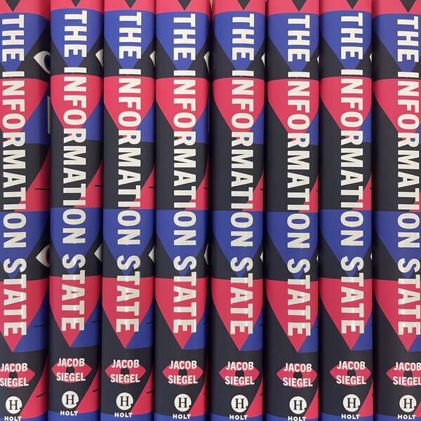 Information State: Politics in the Age of Total Control by Jacob Siegel - Image 2