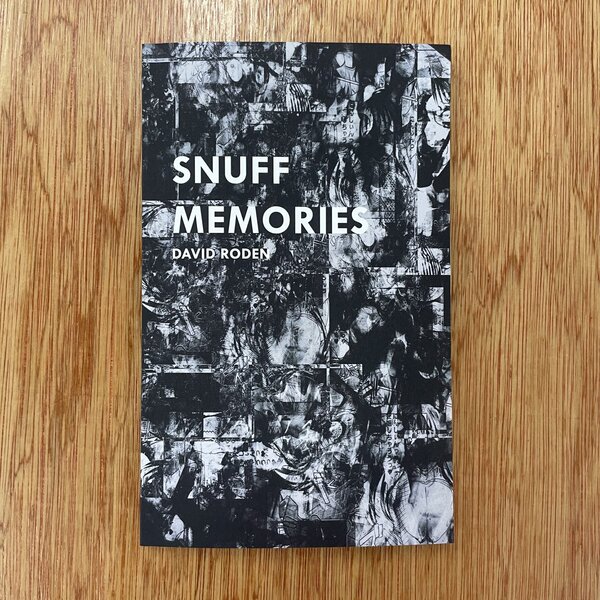 Snuff Memories by David Roden