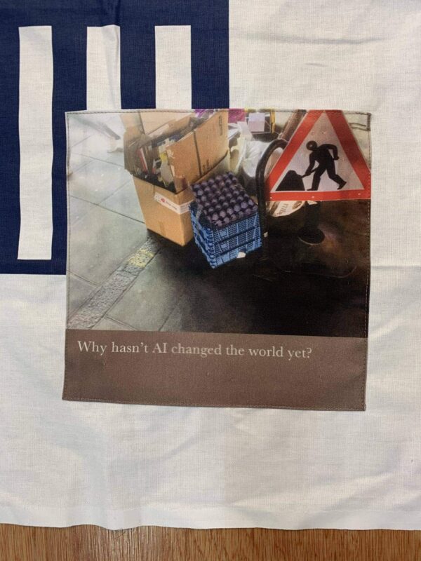 Why hasn't AI changed the world yet? - tea towel - Image 2