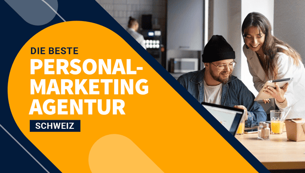 beste personalmarketing agentur schweiz