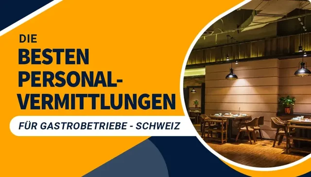 Die besten Personalvermittlungen für Gastrobetriebe - Schweiz