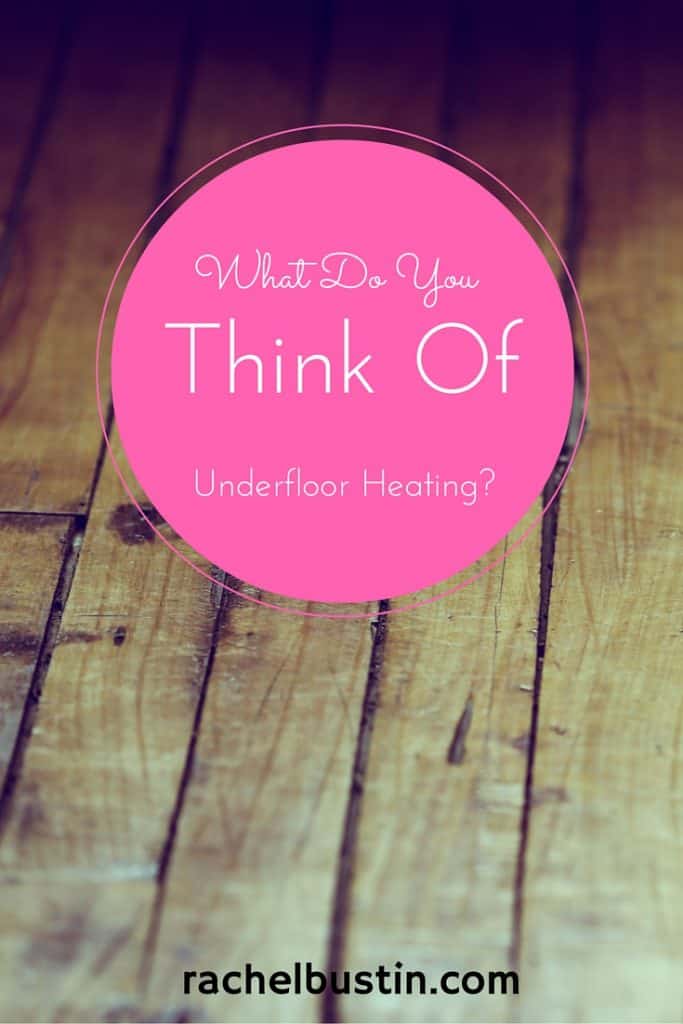 What Do You think of underfloor heating? Picture of a wooden floor in the background