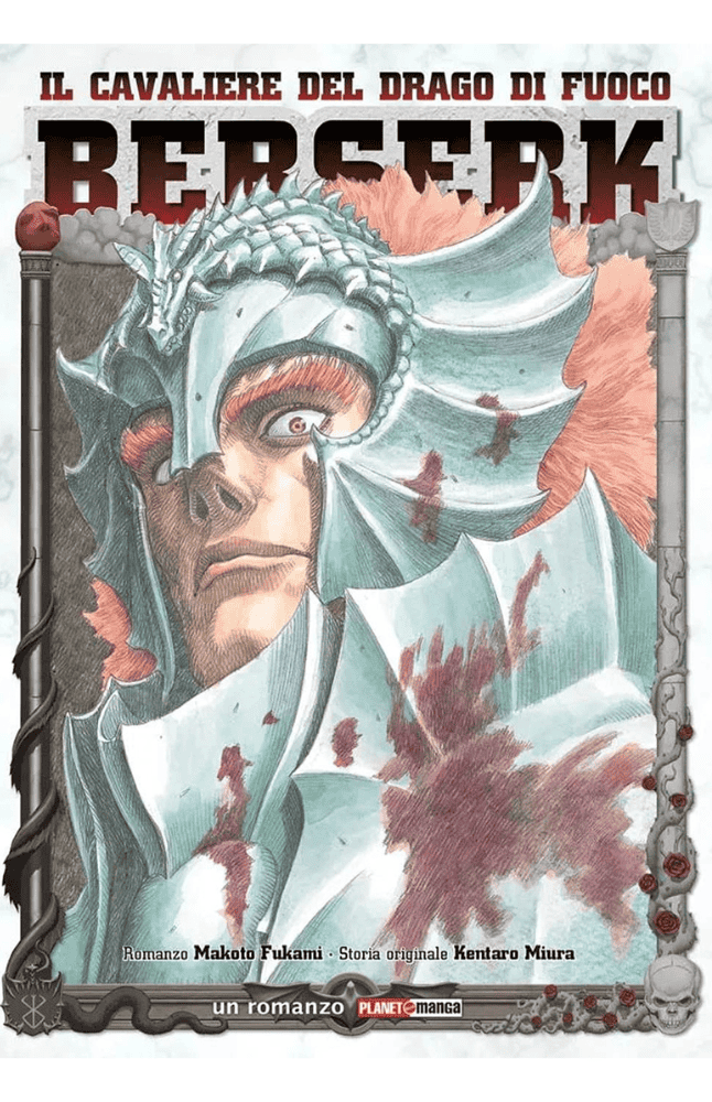 Berserk - Il Cavaliere Del Drago Di Fuoco - Romanzo